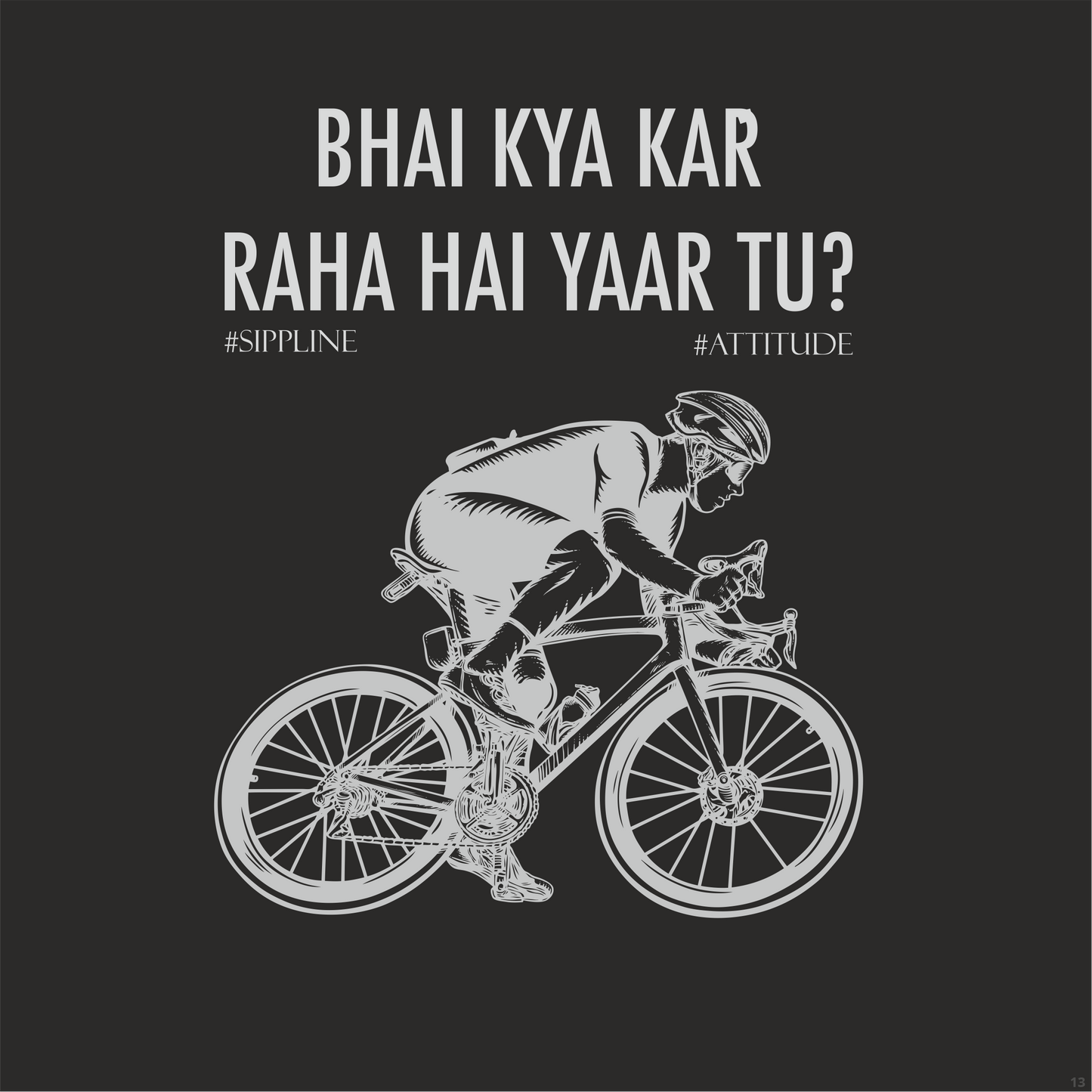 Sippline Digital Print Unisex Cotton T-Shirt 13 Bhai Kya Kar Raha Hai Yar Tu Cycle - Black & White