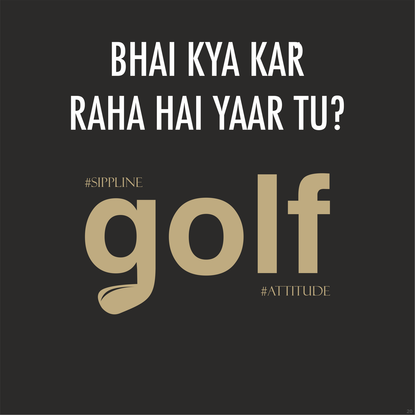 Sippline Digital Print Unisex Cotton T-Shirt 20 Bhai Kya Kar Raha Hai Yar Tu Ashneer Grover Golf - Typography